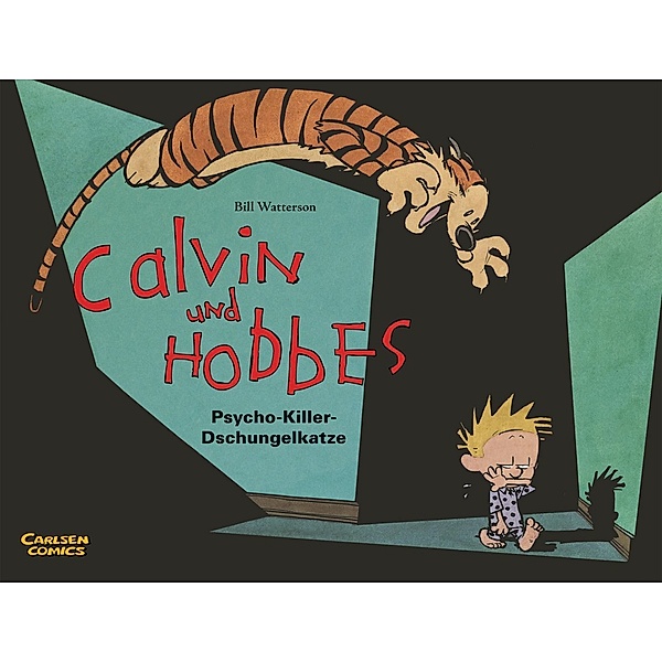 Calvin und Hobbes - Psycho-Killer-Dschungelkatze, Bill Watterson