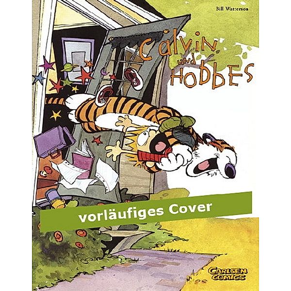 Calvin und Hobbes Sammelbände 1: Von Monstern, Mädchen und besten Freunden, Bill Watterson