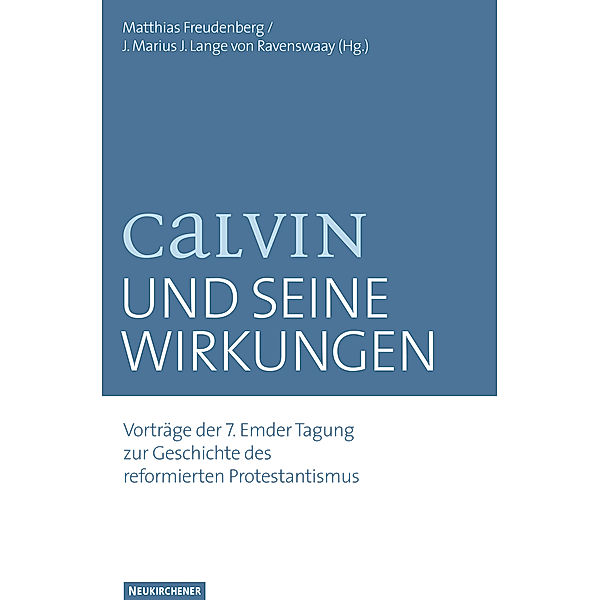 Calvin und seine Wirkungen