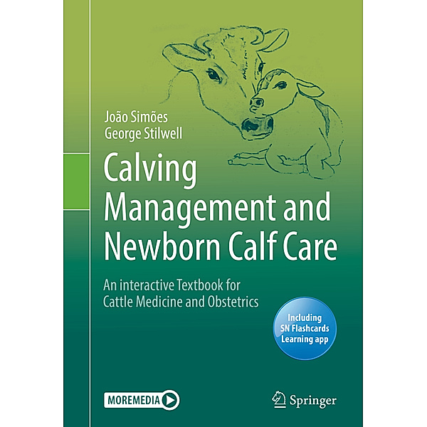 Calving Management and Newborn Calf Care, João Simões, George Stilwell
