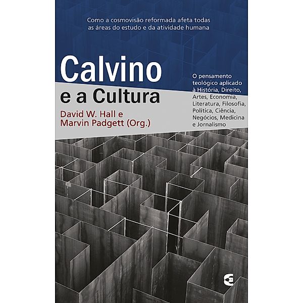 Calvino e a cultura, David W. Hall, Marvin Padgett