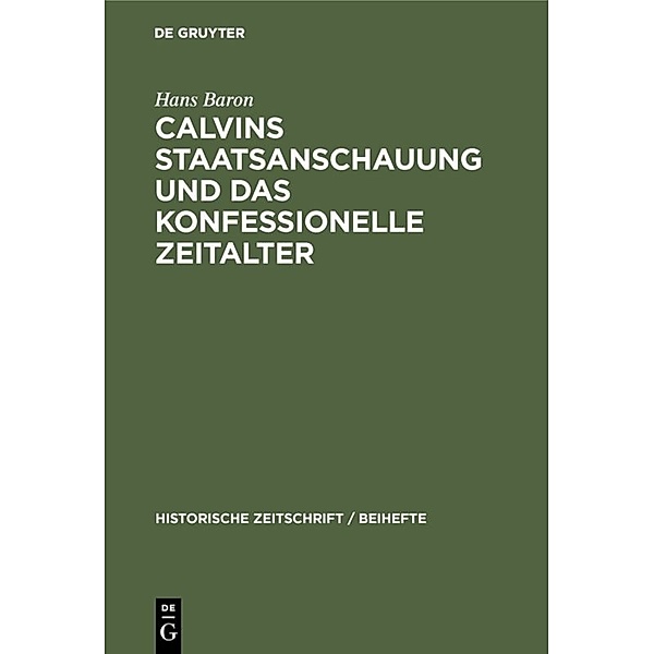 Calvins Staatsanschauung und das konfessionelle Zeitalter, Hans Baron