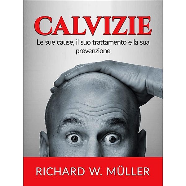 Calvizie (Tradotto), Richard W. Muller