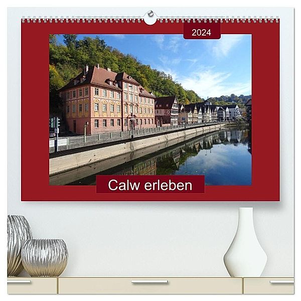 Calw erleben (hochwertiger Premium Wandkalender 2024 DIN A2 quer), Kunstdruck in Hochglanz, Angelika keller