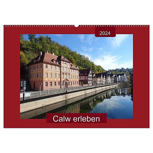 Calw erleben (Wandkalender 2024 DIN A2 quer), CALVENDO Monatskalender, Angelika keller