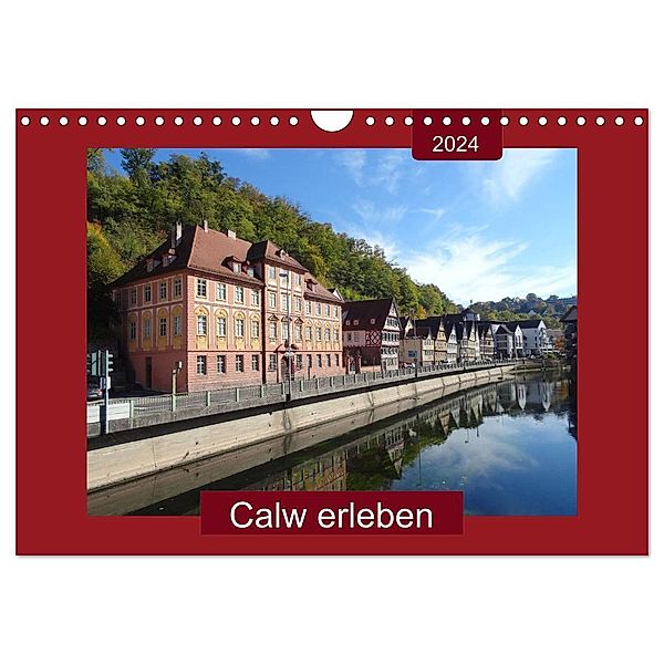 Calw erleben (Wandkalender 2024 DIN A4 quer), CALVENDO Monatskalender, Angelika keller