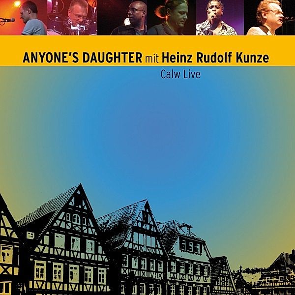 Calw Live (mit Heinz Rudolf Kunze), Anyone's Daughter, Heinz Rudolf Kunze