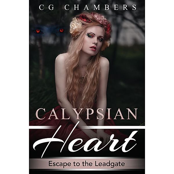 Calypsian Heart: Escape to the Leadgate, Cg Chambers