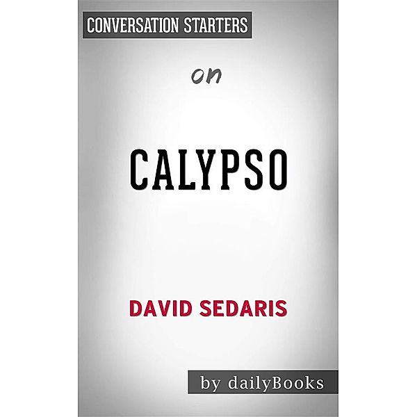 Calypso: by David Sedaris | Conversation Starters, Dailybooks