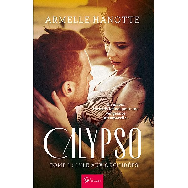 Calypso - Tome 1 / Calypso Bd.1, Armelle Hanotte