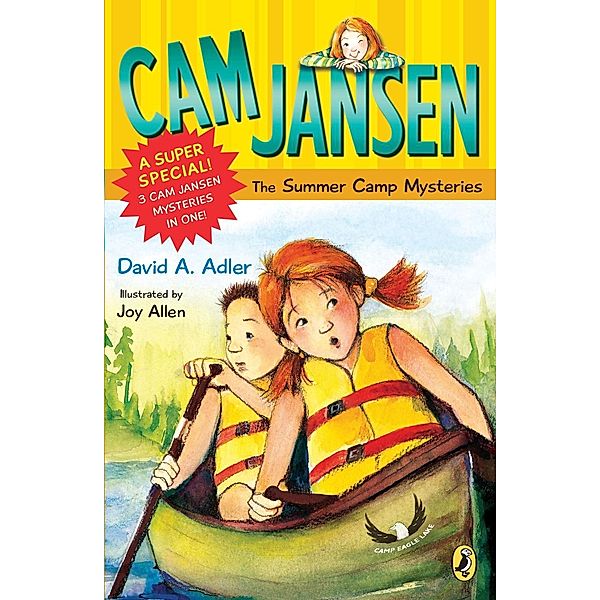 Cam Jansen: Cam Jansen and the Summer Camp Mysteries / Cam Jansen, David A. Adler