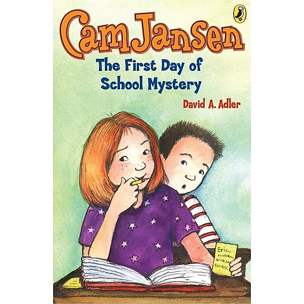 Cam Jansen: The First Day of School Mystery #22 / Cam Jansen Bd.22, David A. Adler