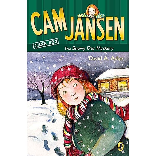 Cam Jansen: The Snowy Day Mystery #24 / Cam Jansen Bd.24, David A. Adler