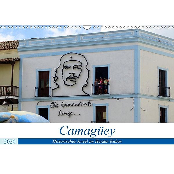 Camagüey - Historisches Juwel im Herzen Kubas (Wandkalender 2020 DIN A3 quer), Henning von Löwis of Menar