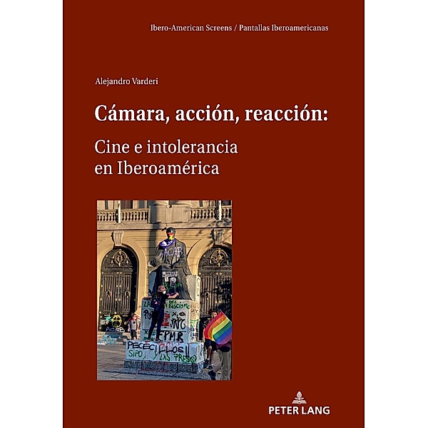 Camara, accion, reaccion: Cine e intolerancia en Iberoamerica, Varderi Alejandro Varderi