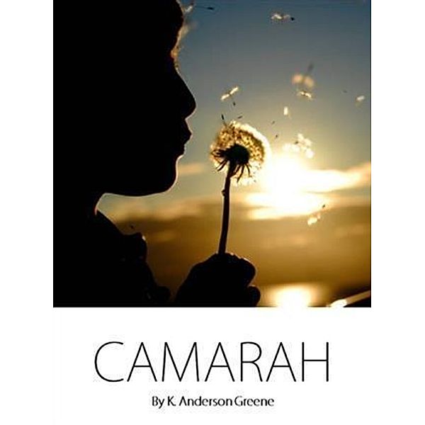 Camarah, K. Anderson Greene