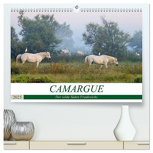 Camargue - Der wilde Süden Frankreichs (hochwertiger Premium Wandkalender 2025 DIN A2 quer), Kunstdruck in Hochglanz, Calvendo, Martina Schikore