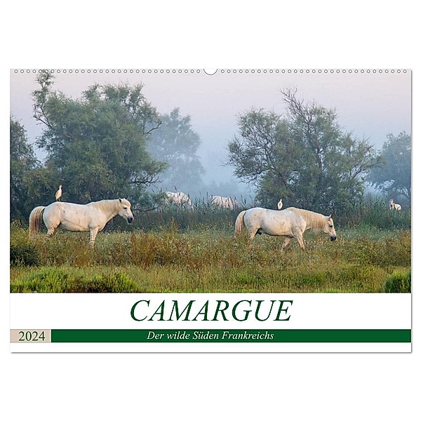 Camargue - Der wilde Süden Frankreichs (Wandkalender 2024 DIN A2 quer), CALVENDO Monatskalender, Martina Schikore