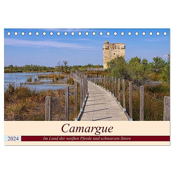 Camargue - Im Land der weissen Pferde und schwarzen Stiere (Tischkalender 2024 DIN A5 quer), CALVENDO Monatskalender, LianeM