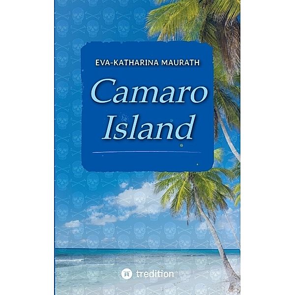 Camaro Island, Eva-Katharina Maurath