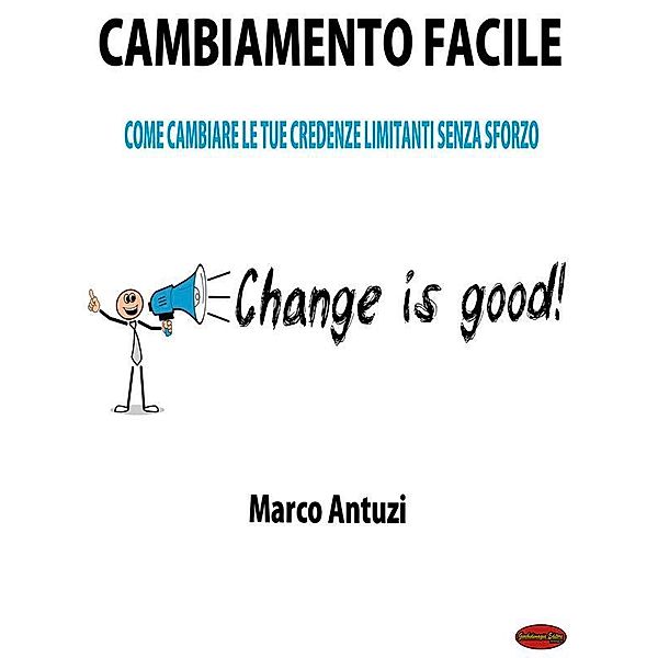 Cambiamento Facile, Marco Antuzi