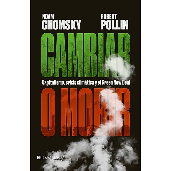 Cambiar o morir, Noam Chomsky, Robert Pollin