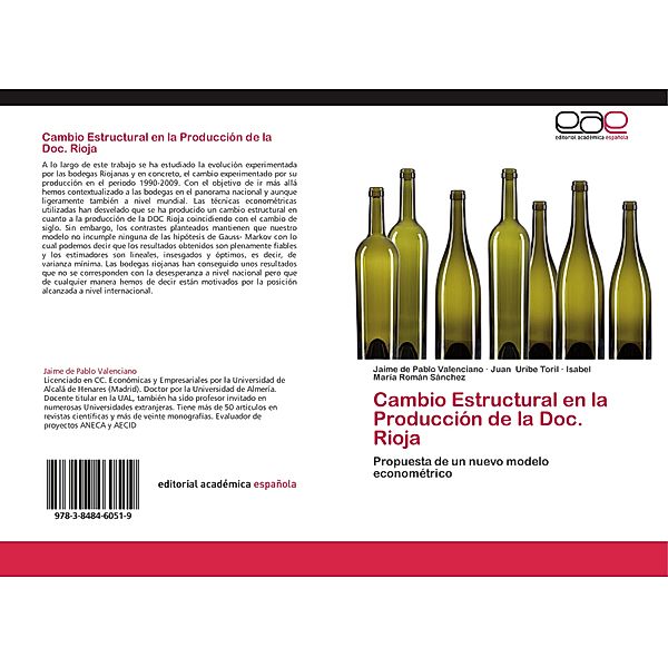 Cambio Estructural en la Producción de la Doc. Rioja, Jaime de Pablo Valenciano, Juan Uribe Toril, Isabel María Román Sánchez