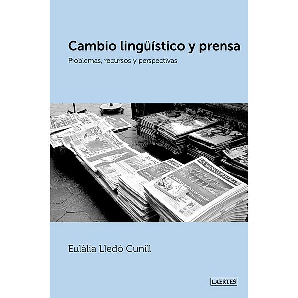 Cambio lingüístico y prensa / Laertes, Eulàlia Lledó Cunill