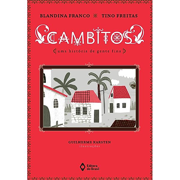 Cambitos / Cometa Literatura, Blandina Franco, Tino Freitas