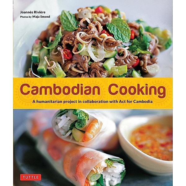 Cambodian Cooking, Joannes Riviere, Dominique De Bourgknecht, David Lallemand
