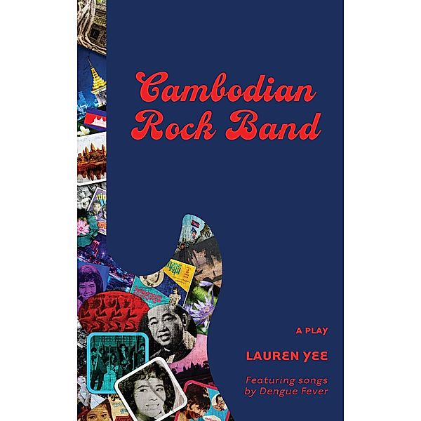 Cambodian Rock Band, Lauren Yee