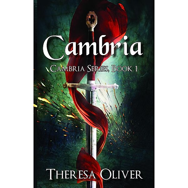 Cambria, Cambria Series, Book 1, Theresa Oliver
