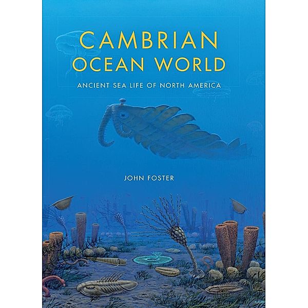 Cambrian Ocean World / Life of the Past, John Foster