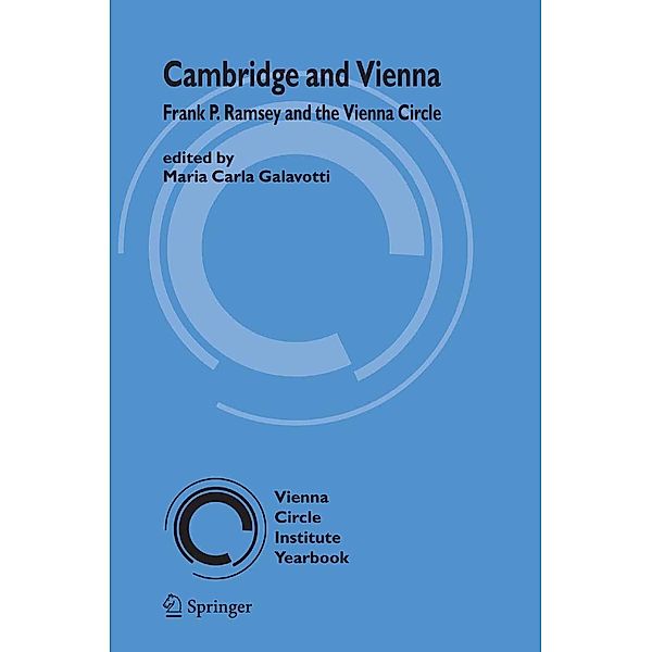 Cambridge and Vienna / Vienna Circle Institute Yearbook Bd.12