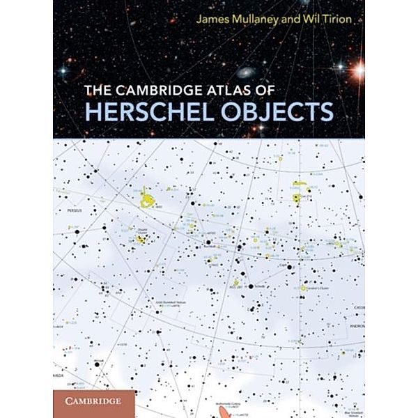 Cambridge Atlas of Herschel Objects, James Mullaney