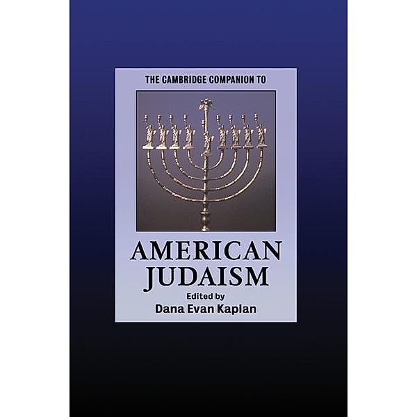 Cambridge Companion to American Judaism / Cambridge Companions to Religion