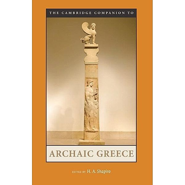 Cambridge Companion to Archaic Greece / Cambridge Companions to the Ancient World