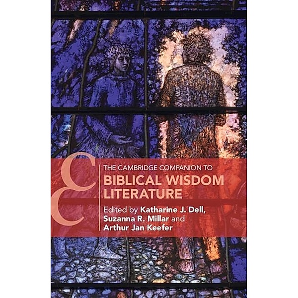 Cambridge Companion to Biblical Wisdom Literature / Cambridge Companions to Religion