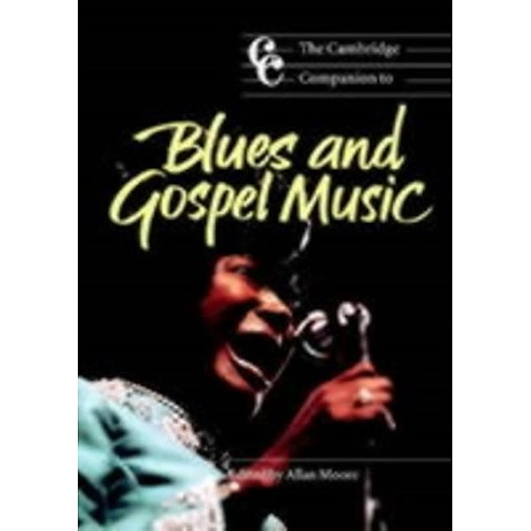 Cambridge Companion to Blues and Gospel Music