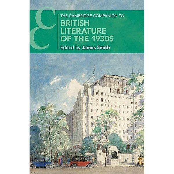 Cambridge Companion to British Literature of the 1930s / Cambridge Companions to Literature