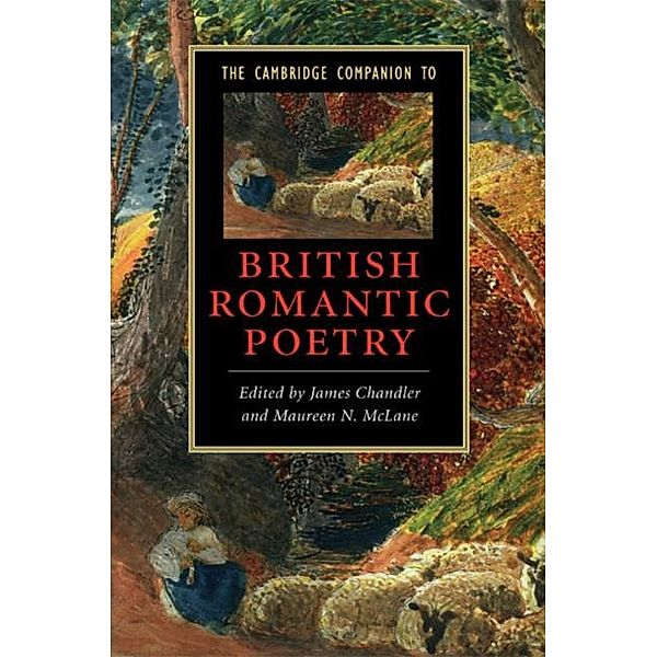 Cambridge Companion to British Romantic Poetry, Maureen N. McLane