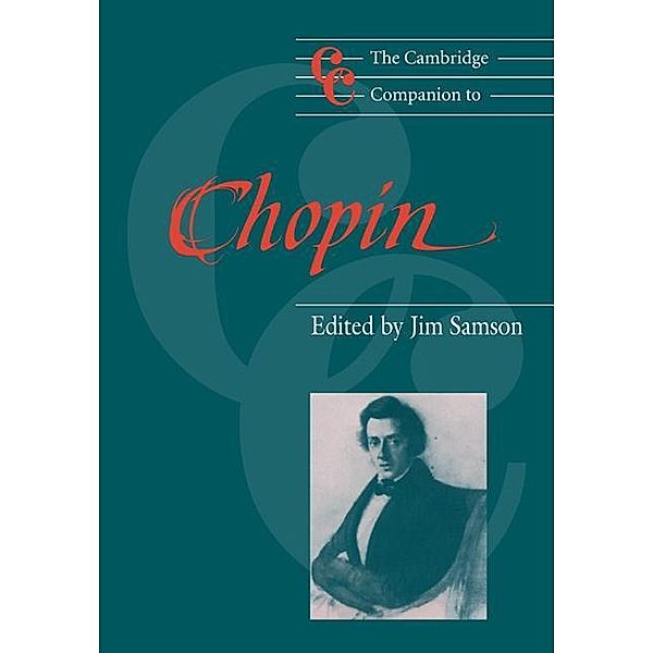 Cambridge Companion to Chopin / Cambridge Companions to Music