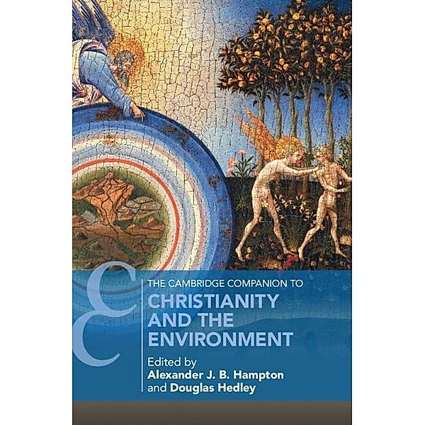 Cambridge Companion to Christianity and the Environment / Cambridge Companions to Religion