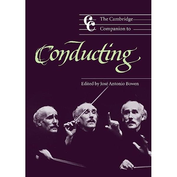 Cambridge Companion to Conducting / Cambridge Companions to Music