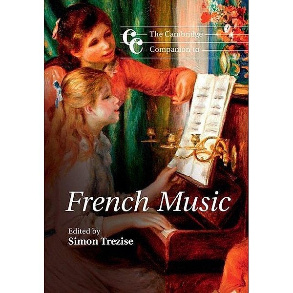 Cambridge Companion to French Music / Cambridge Companions to Music