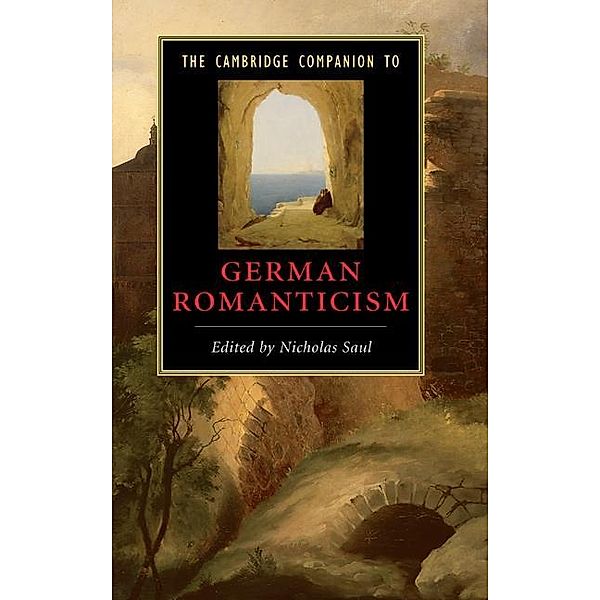 Cambridge Companion to German Romanticism / Cambridge Companions to Literature
