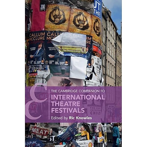 Cambridge Companion to International Theatre Festivals / Cambridge Companions to Theatre and Performance