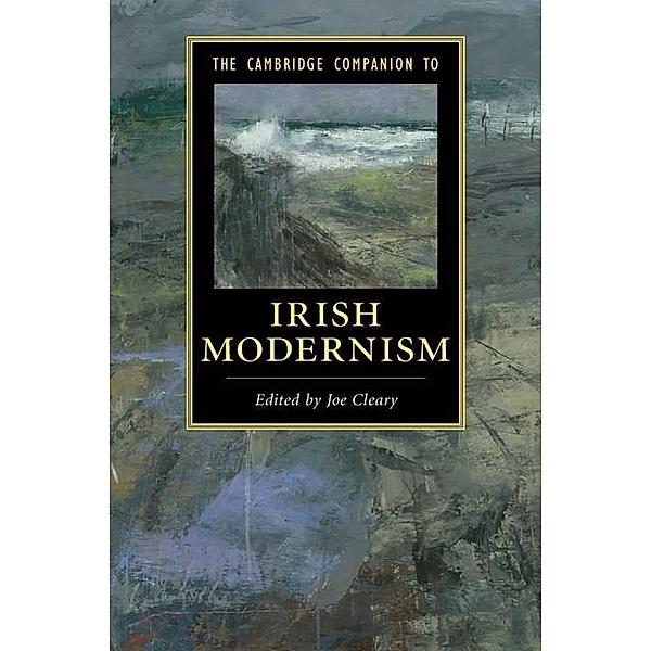 Cambridge Companion to Irish Modernism / Cambridge Companions to Literature