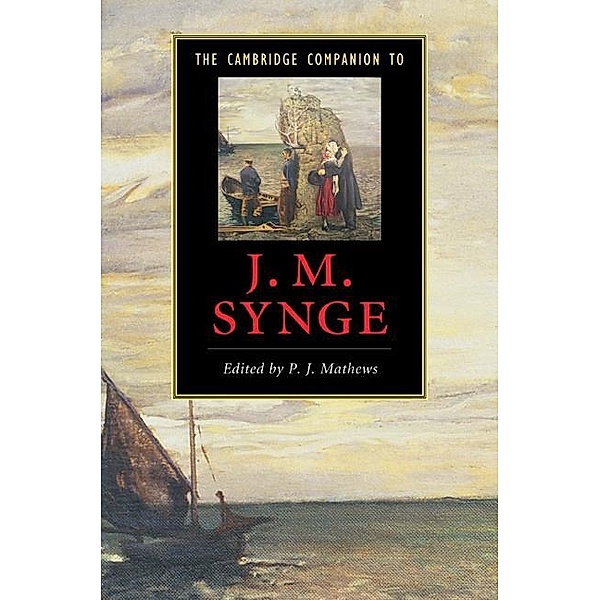 Cambridge Companion to J. M. Synge / Cambridge Companions to Literature