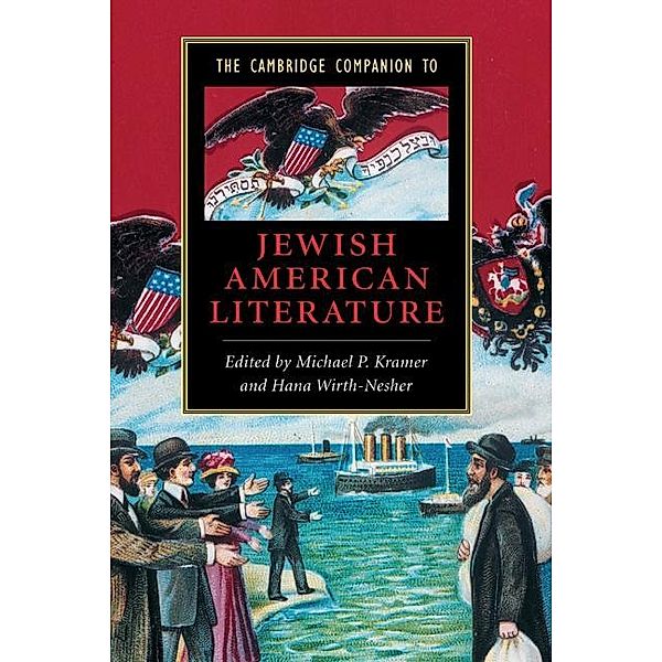 Cambridge Companion to Jewish American Literature / Cambridge Companions to Literature